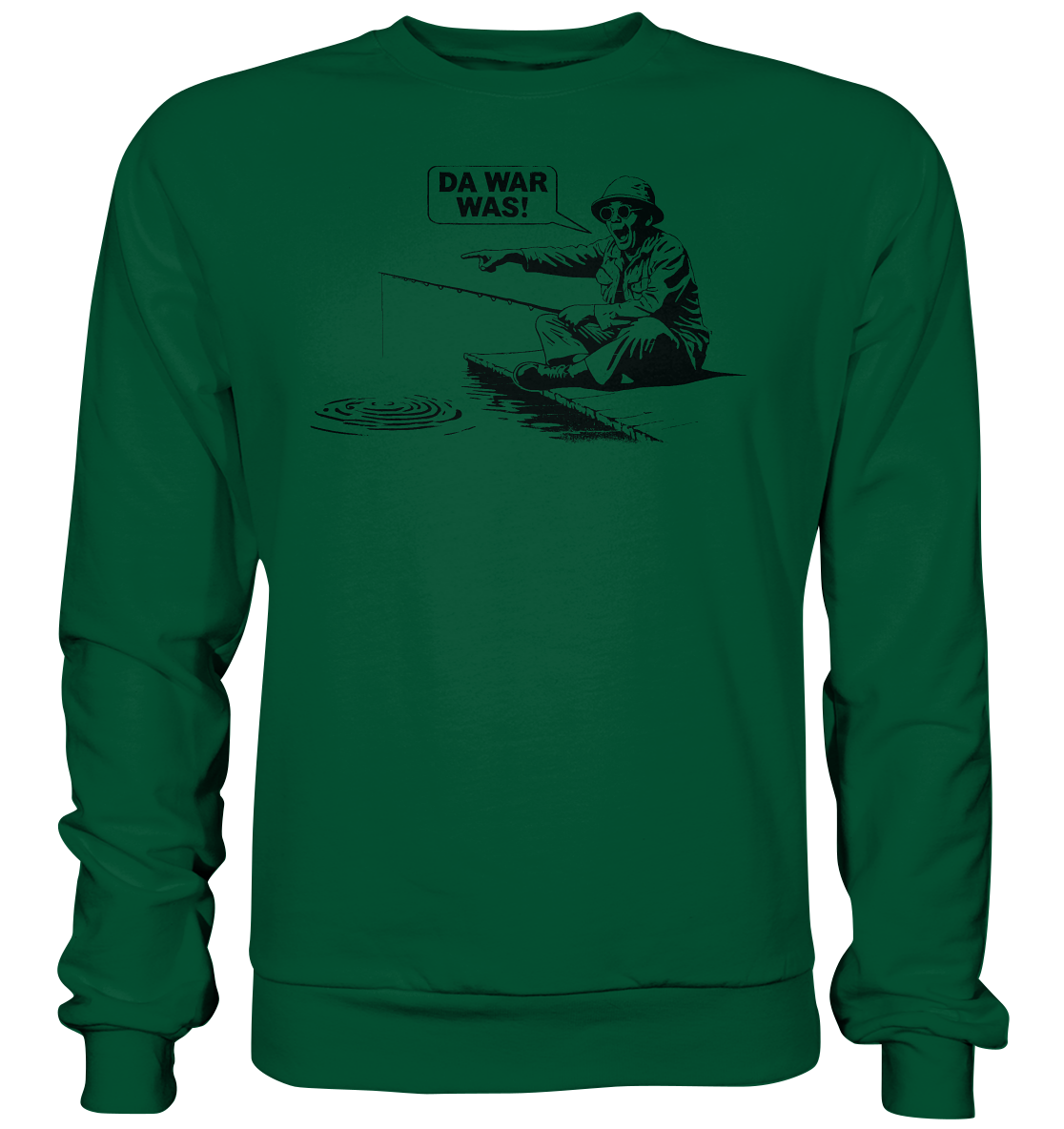 Da war was! - Basic Sweatshirt