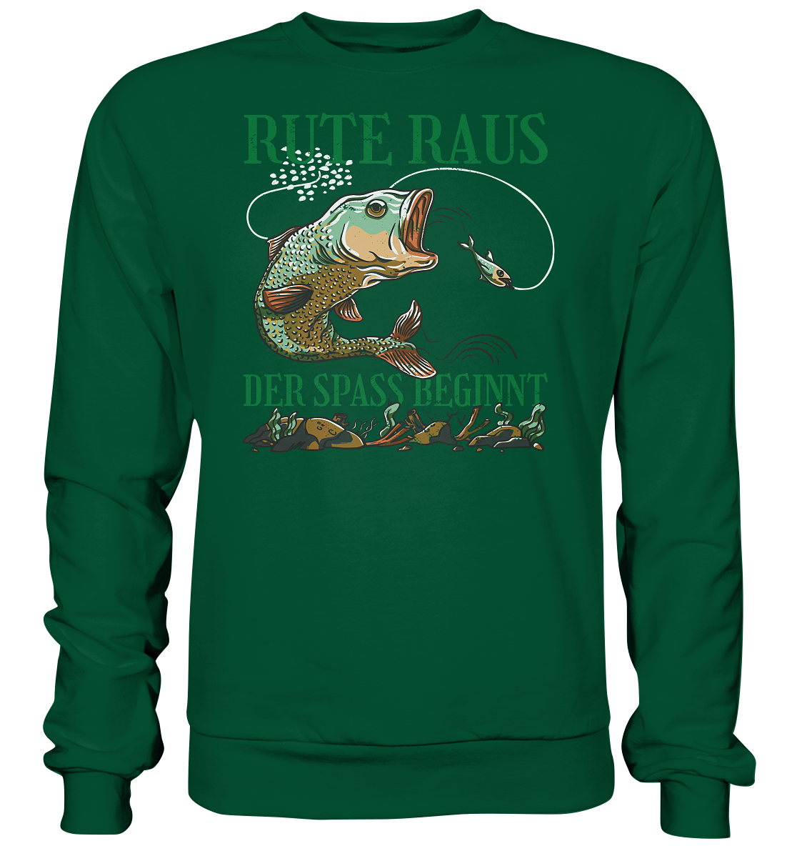 Rute raus, der Spaß beginnt - Basic Sweatshirt