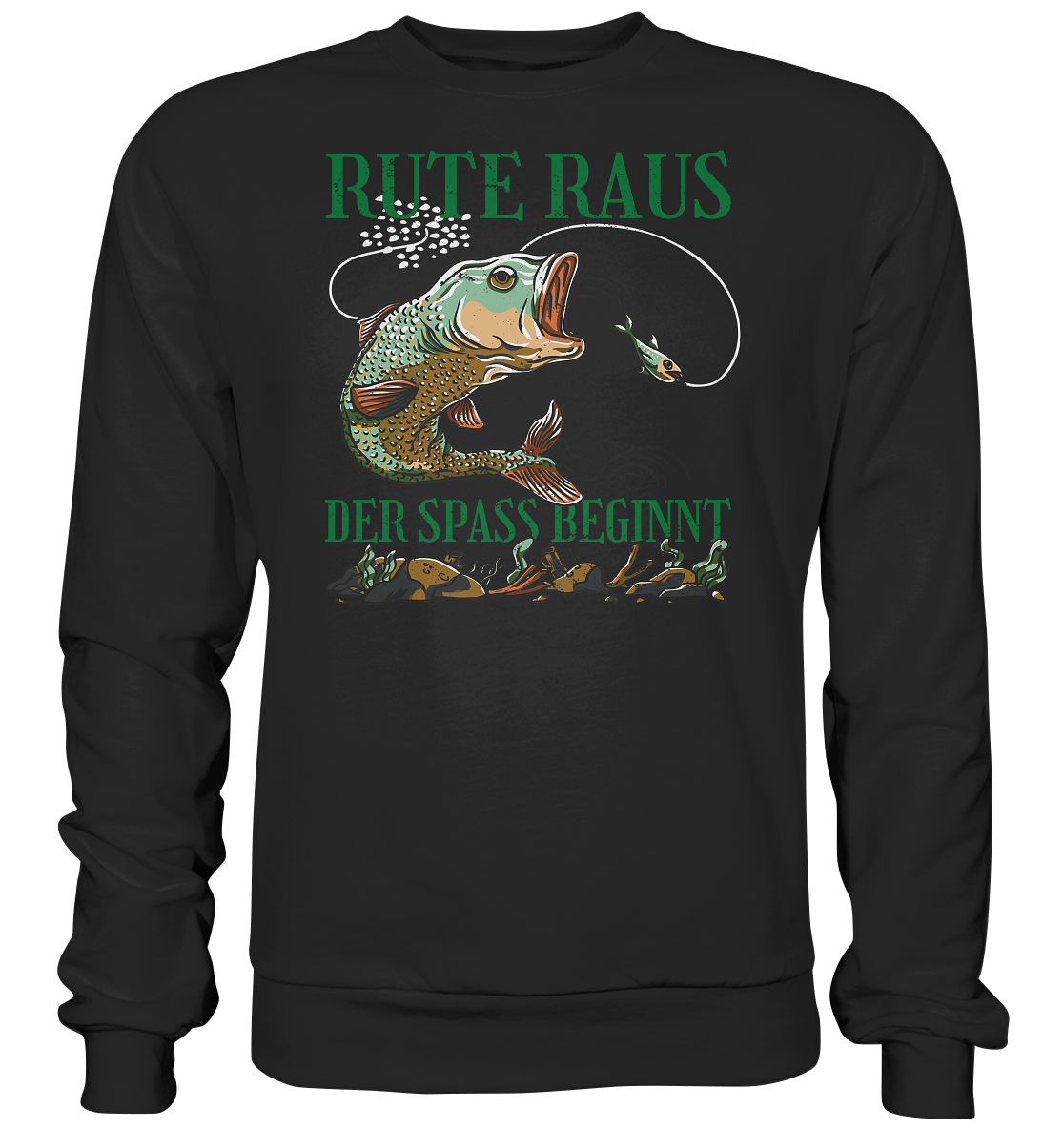 Rute raus, der Spaß beginnt - Basic Sweatshirt
