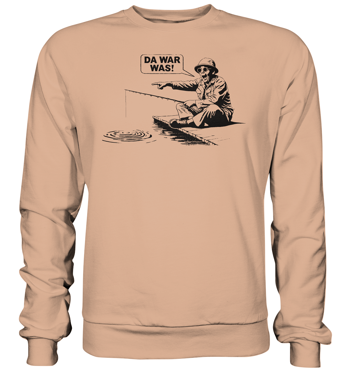 Da war was! - Basic Sweatshirt