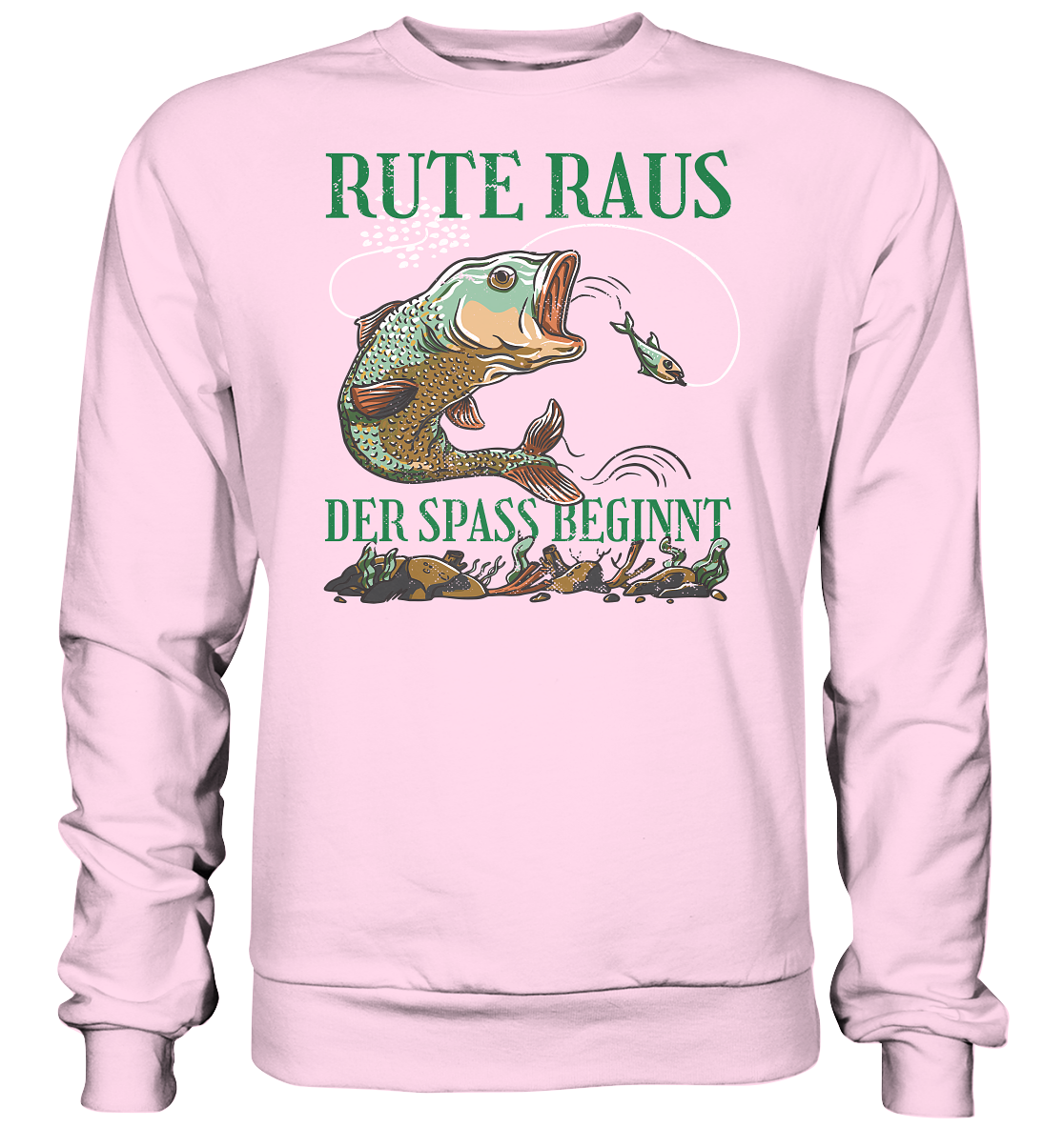 Rute raus, der Spaß beginnt - Basic Sweatshirt
