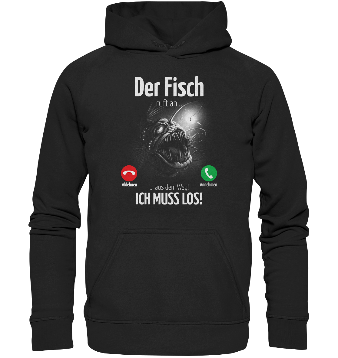 Der Fisch ruft an... - Basic Unisex Hoodie
