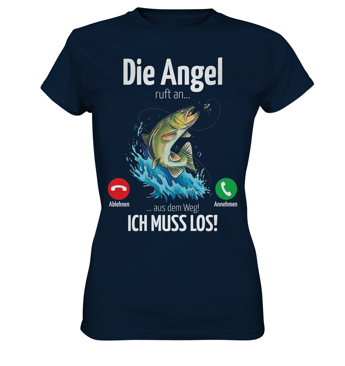 Die Angel ruft an... - Ladies Premium Shirt