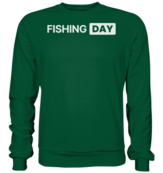 Fishing Day - Basic Sweatshirt