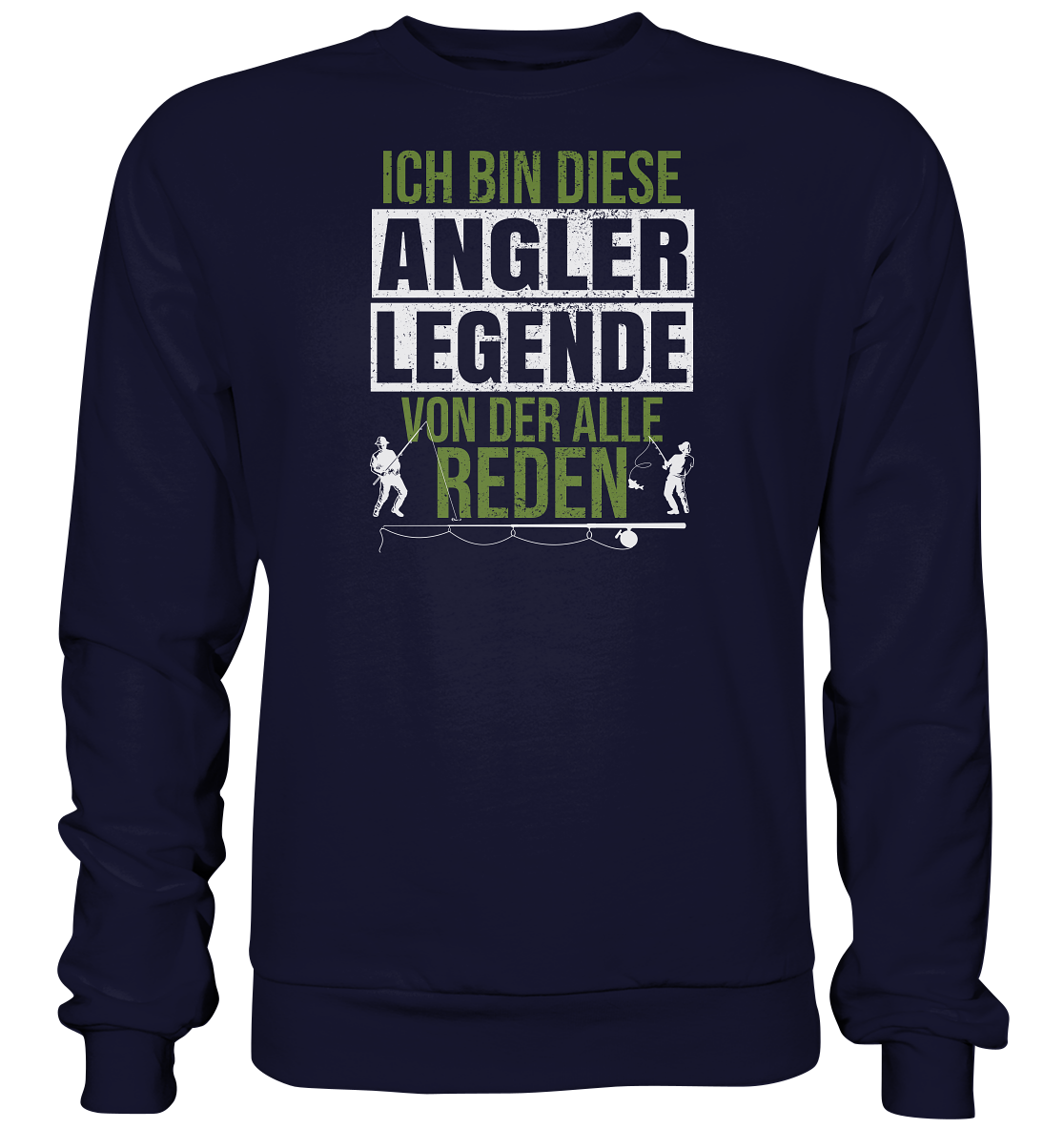 Ich bin diese Angler Legende - Basic Sweatshirt