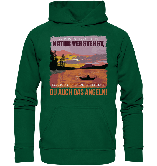 Wenn du die Natur verstehst - Basic Unisex Hoodie