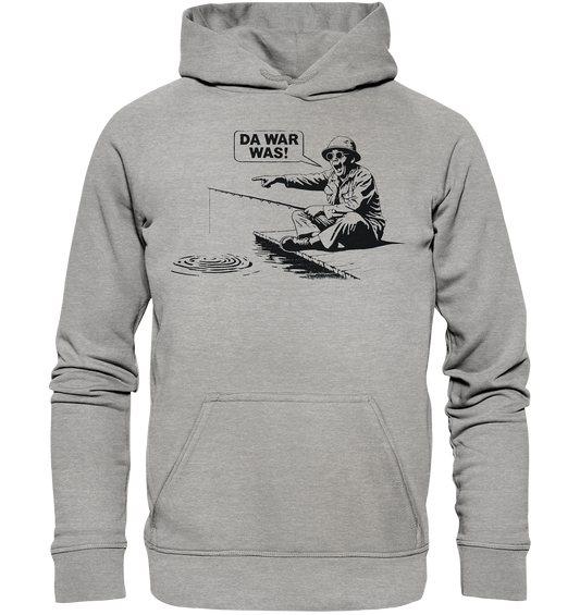 Da war was! - Basic Unisex Hoodie