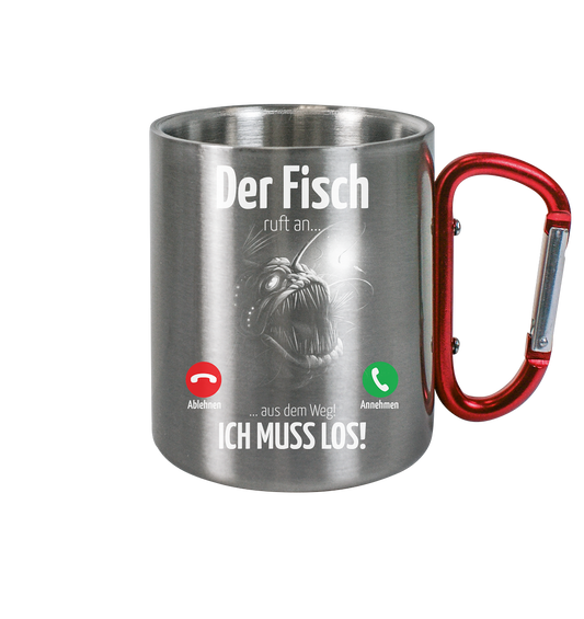 Der Fisch ruft an... - Edelstahl Tasse