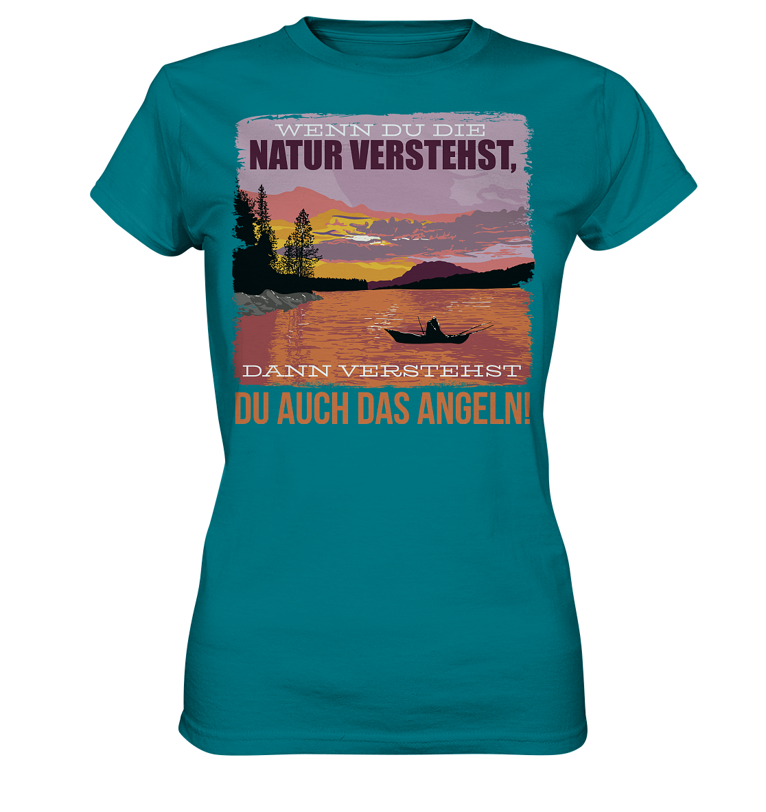 Wenn du die Natur verstehst - Ladies Premium Shirt