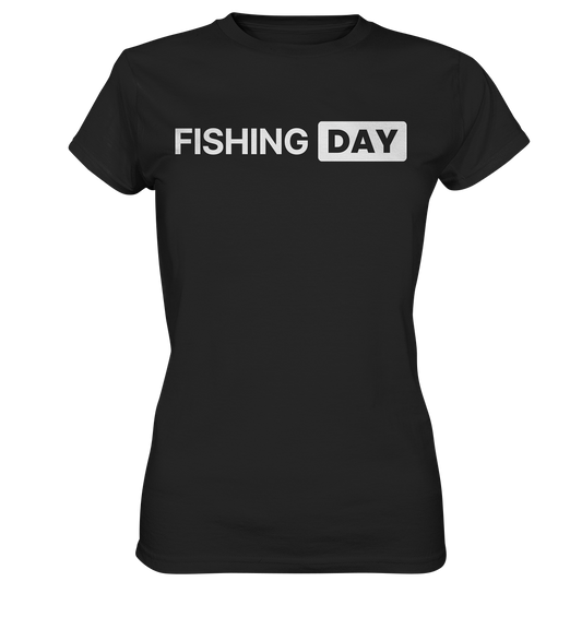 Fishing Day - Ladies Premium Shirt