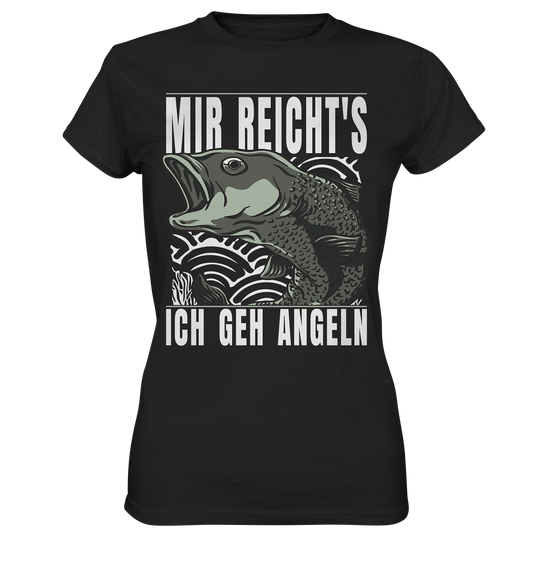 Mir reichts, ich geh angeln - Ladies Premium Shirt