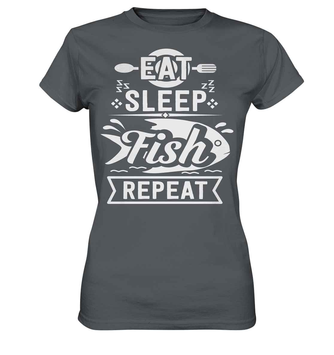 Eat, Sleep, Fish, Repeat - Ladies Premium Shirt