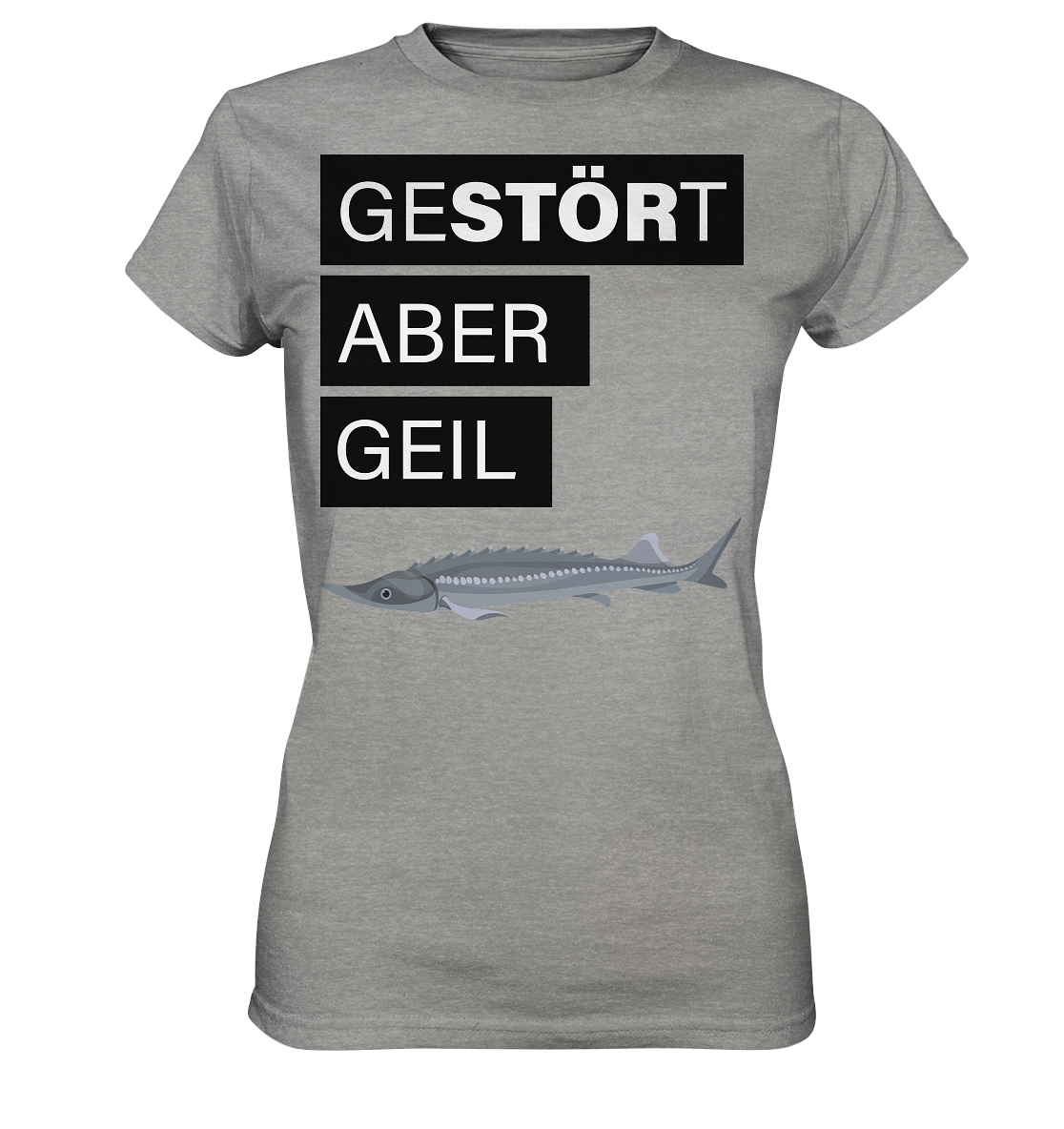 Gestört aber geil - Ladies Premium Shirt