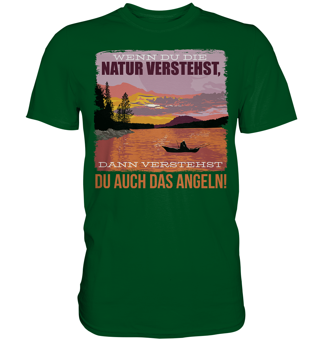 Wenn du die Natur verstehst - Premium Shirt