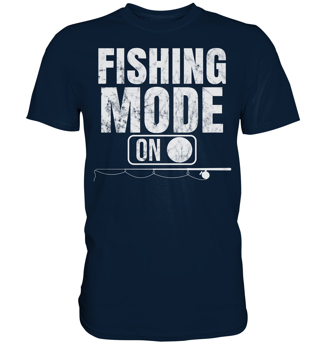 Fishing Mode - Premium Shirt