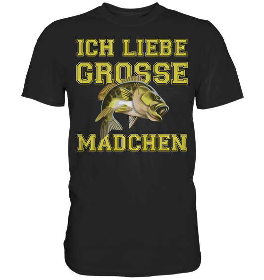 Ich liebe große Mädchen - Premium Shirt